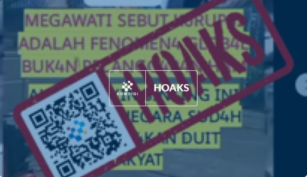 [HOAKS] Megawati Sebut Korupsi Itu Fenomena Global Bukan Pelanggaran HAM