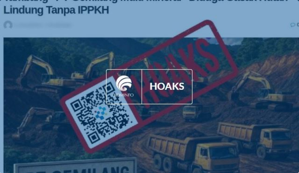 [HOAKS] PT Gemilang Multi Mineral Gasak Hutan Lindung Tanpa Izin PPKH