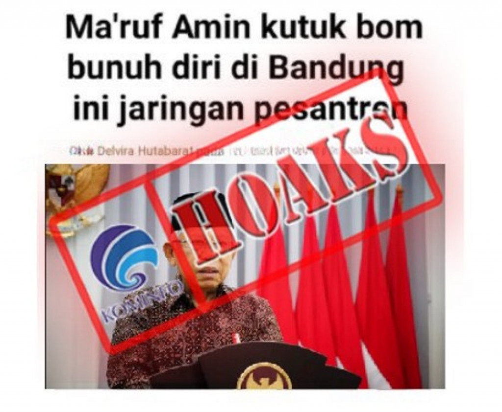 [HOAKS] Ma'ruf Amin Kutuk Bom Bunuh Diri di Bandung ini Jaringan Pesantren