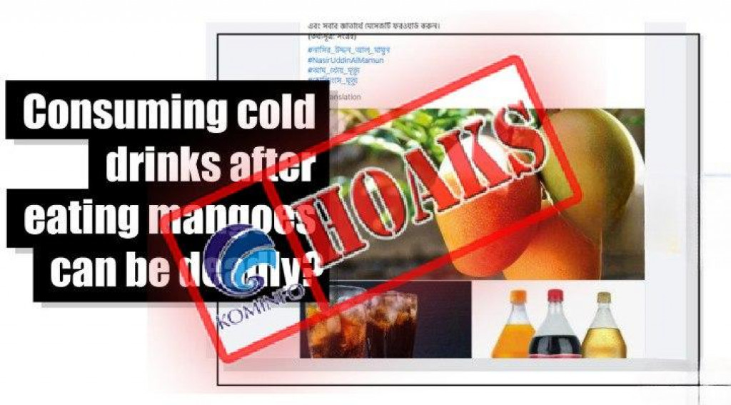 [HOAKS] Mengonsumsi Minuman Dingin Usai Makan Mangga Sebabkan Kematian