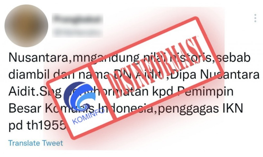 [DISINFORMASI] Nama Ibu Kota Nusantara Diambil dari Nama DN Aidit