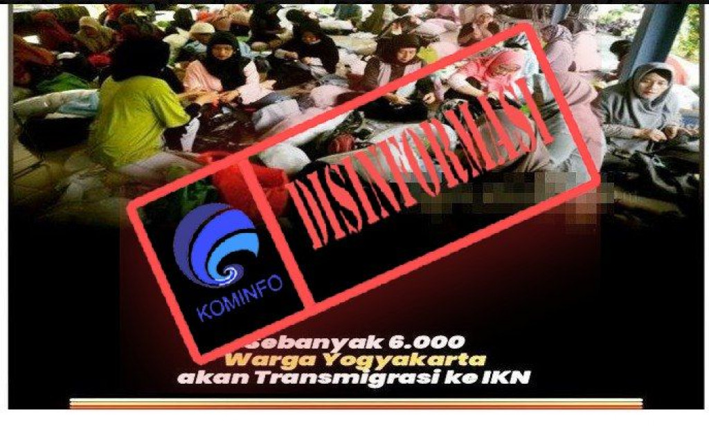 [DISINFORMASI] Pengiriman Enam Ribu Warga Yogyakarta ke IKN Nusantara