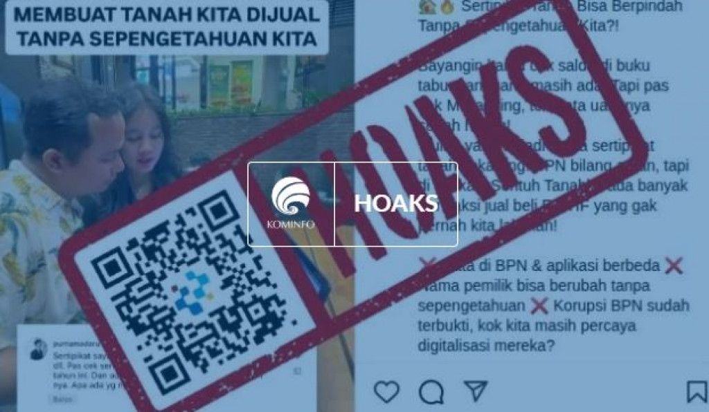 [HOAKS] Adanya Sertifikat Elektronik Membuat Tanah Masyarakat dapat Dijual Tanpa Sepengetahuan Pemiliknya