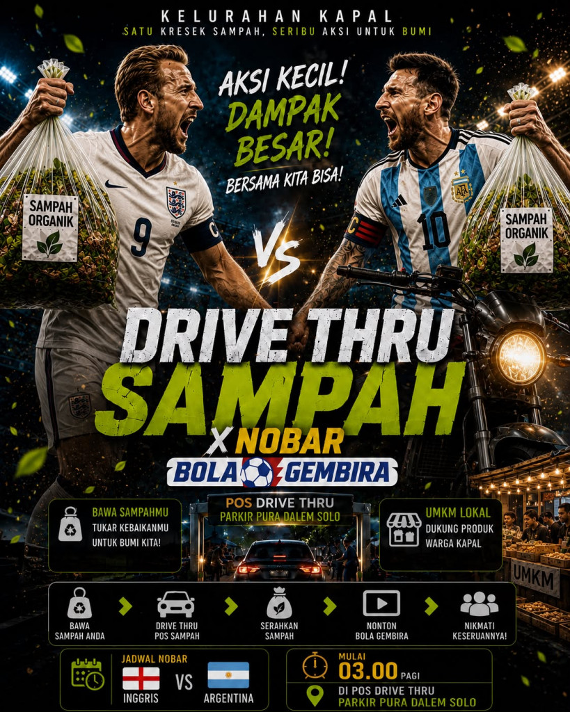 Wujudkan Arahan Bupati dan SE Mendagri, Kelurahan Kapal Gelar Nobar "Big Match Inggris vs Argentina" Perdana yang Terintegrasi dengan Drive-Thru Sampah