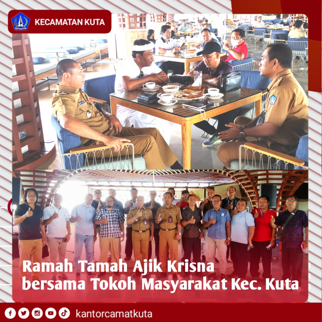 Ramah Tamah Ajik Krisna bersama Tokoh Masyarakat Kec. Kuta