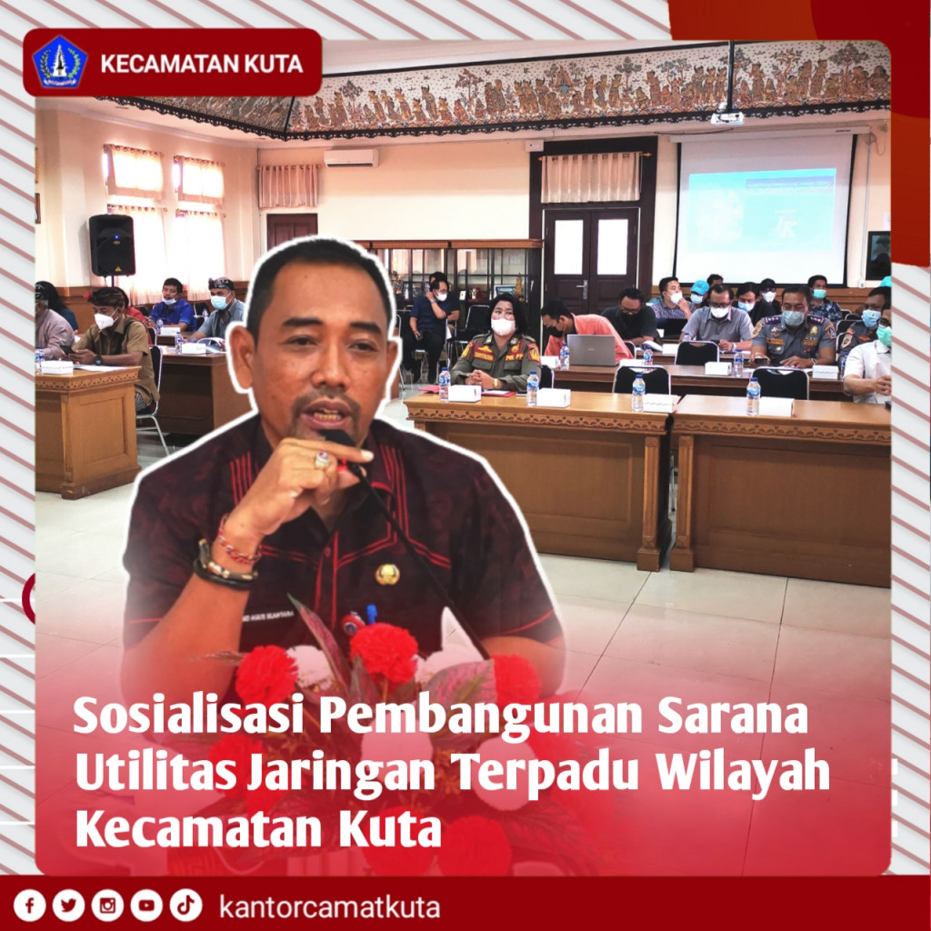 Sosialisasi Pembangunan Sarana Utilitas Jaringan Terpadu Wilayah Kecamatan Kuta