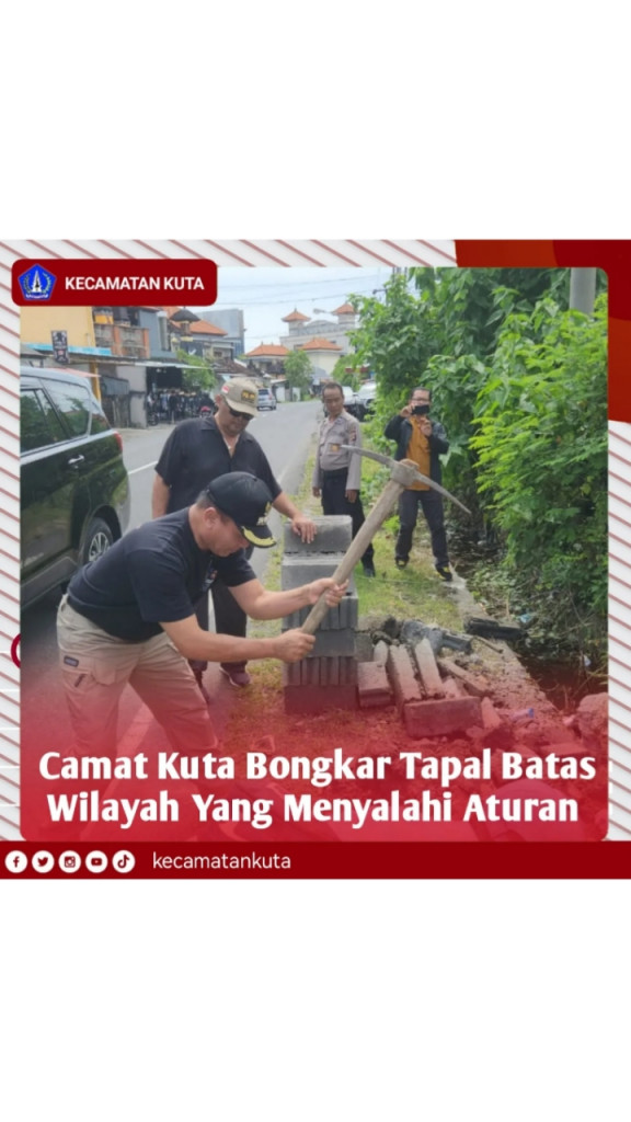 Camat Kuta Bongkar Tapal Batas Wilayah Yang Menyalahi Aturan