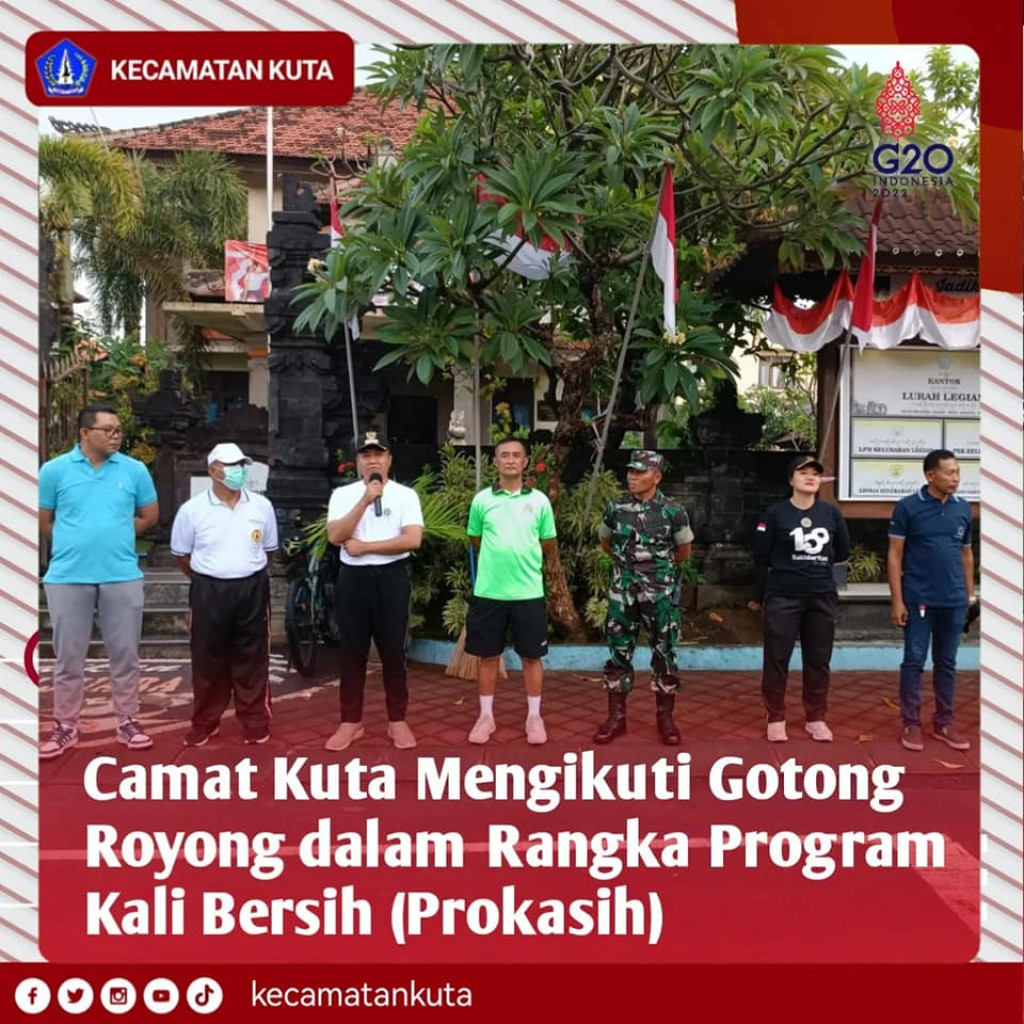 Camat Kuta Mengikuti Goto Royong dalam Rangka Program Kali Bersih (PROKASIH)