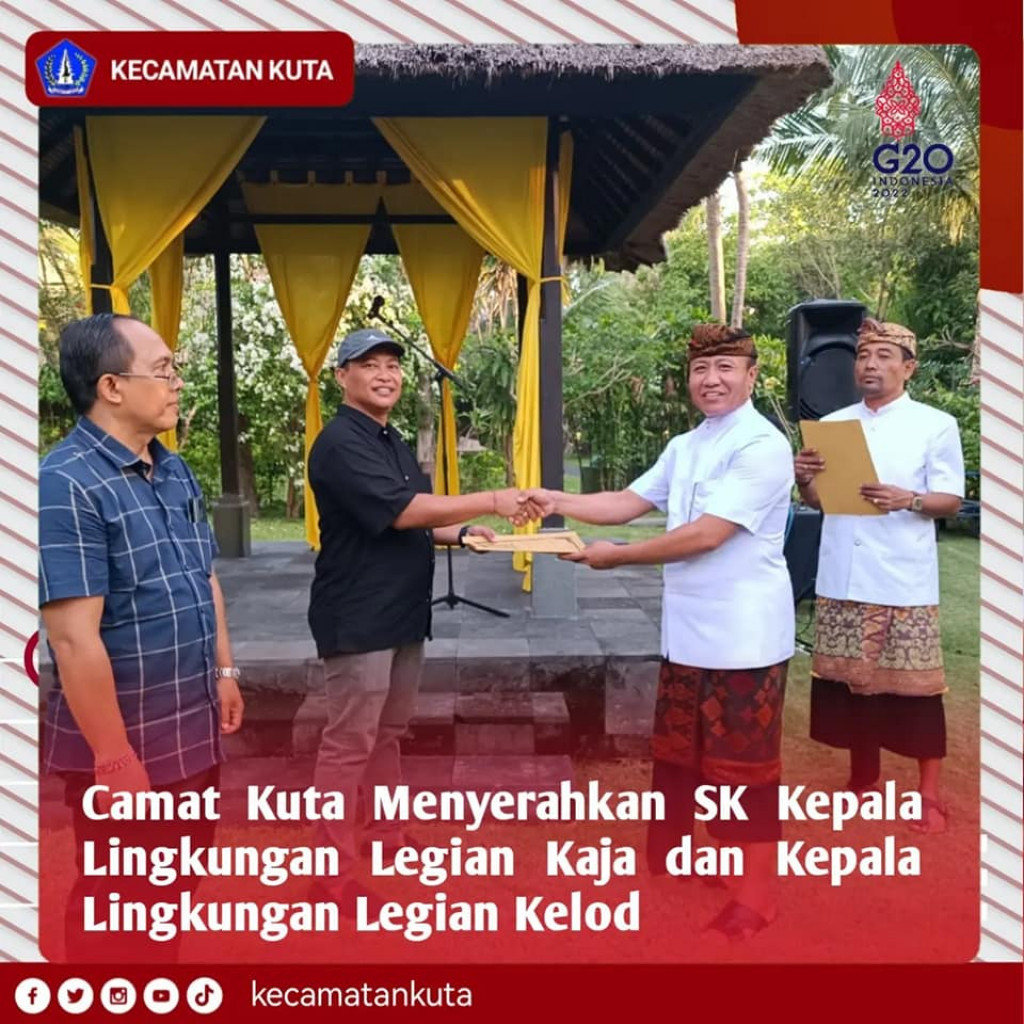 Camat Kuta Menyerahkan SK Kepala Lingkungan Legian Kaja dan Kepala Lingkungan Legian Kelod