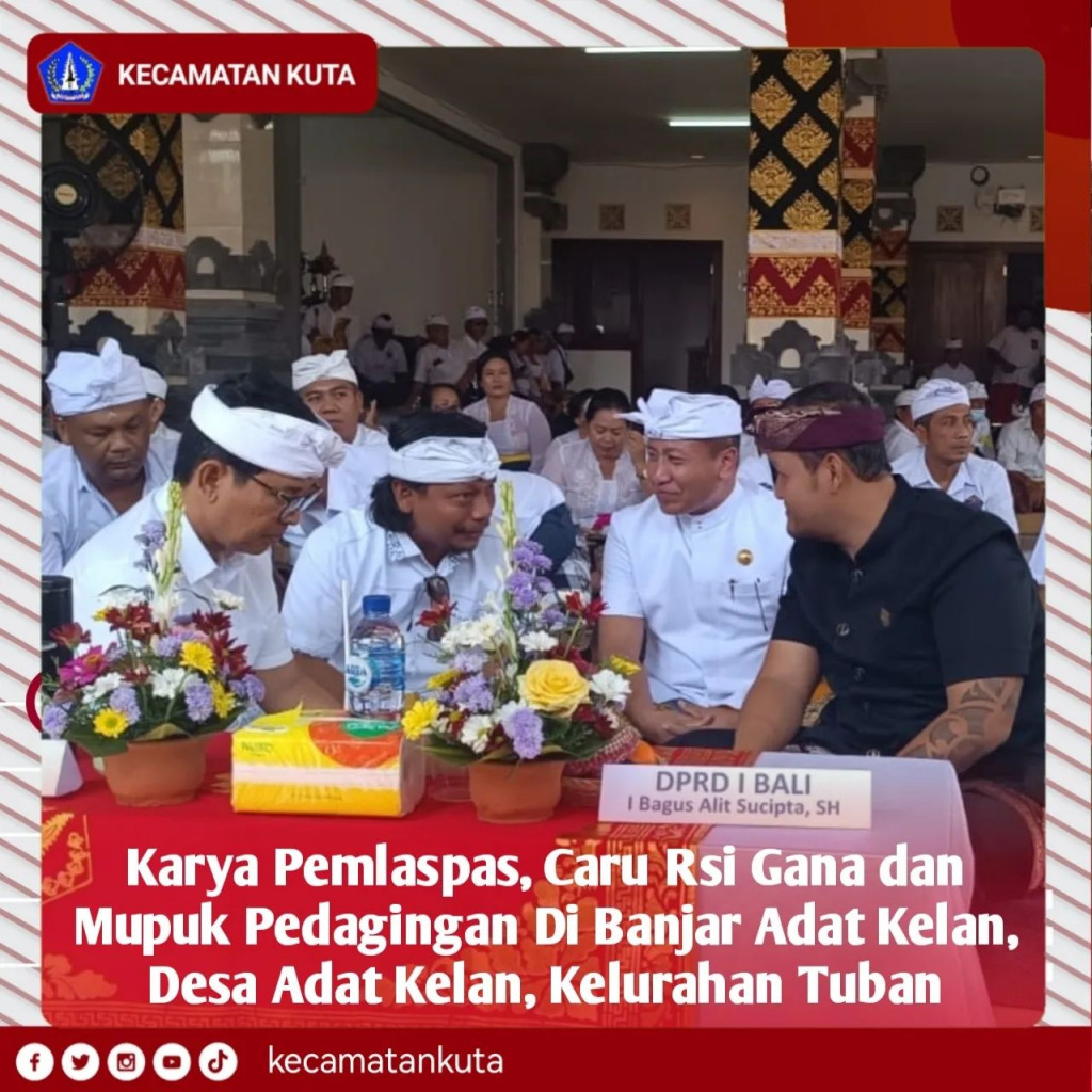 Karya Pemlaspas, Caru Rsi Gana dan Mupuk Pedagingan di Banjar Adat Kelan Abian, Desa Adat Kelan, Kelurahan Tuban
