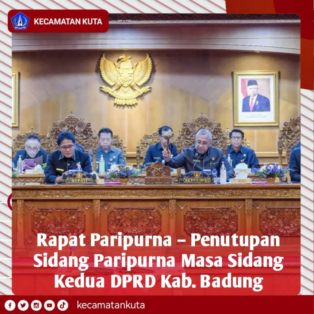 Camat Kuta Dewa Bayu Hadiri Penutupan Rapat Paripurna DPRD Badung
