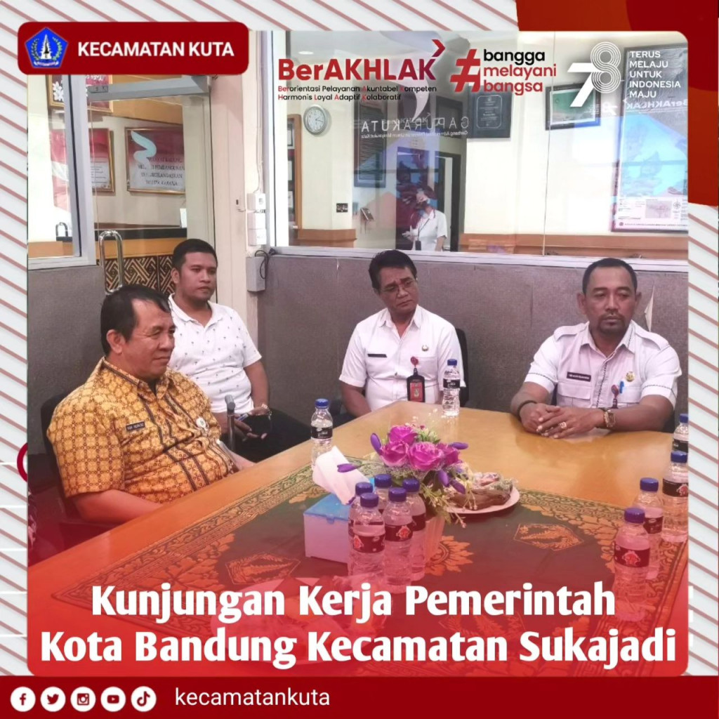 Kunjungan Kerja Pemerintah Kota Bandung Kecamatan Sukajadi