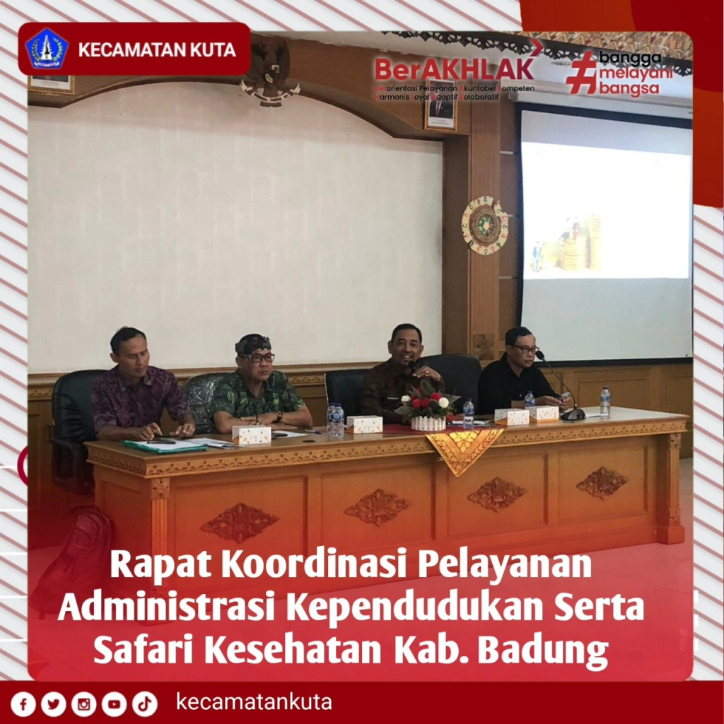 Rapat Koordinasi Pelayanan Administrasi Kependudukan Serta Safari Kesehatan Kab. Badung