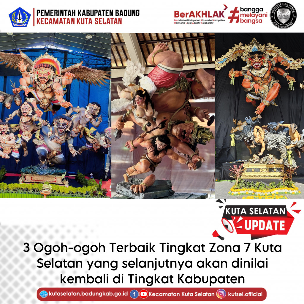 3 Ogoh-ogoh Terbaik Zona 7 Kuta Selatan yang selanjutnya akan dinilai kembali di Tingkat Kabupaten