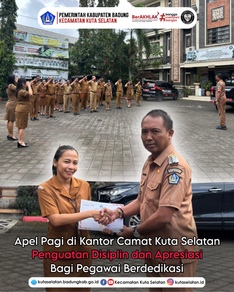 Apel Pagi di Kantor Camat Kuta Selatan: Penguatan Disiplin dan Apresiasi bagi Pegawai Berdedikasi