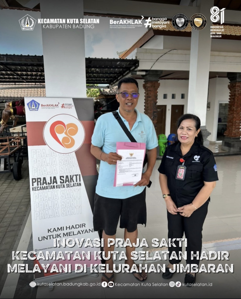 Inovasi Praja Sakti Kecamatan Kuta Selatan Hadir Melayani Masyarakat Kuta Selatan di Banjar Jero Kuta Kelurahan Jimbaran