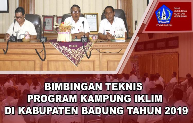 DLHK BADUNG NEWS : BIMBINGAN TEKNIS PROGRAM KAMPUNG IKLIM DI KABUPATEN BADUNG TAHUN 2019