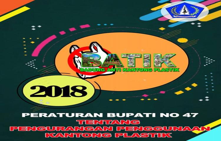 PERBUP NO 47 TENTANG PENGURANGAN PENGGUNAAN KANTONG PLASTIK