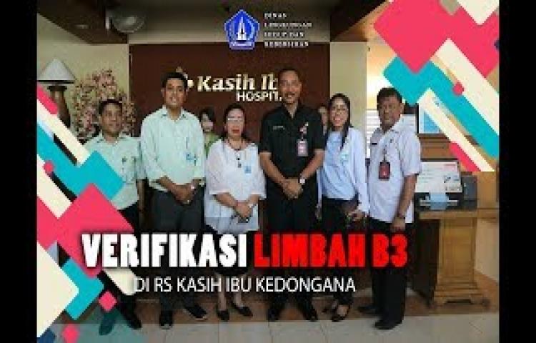 VERIFIKASI LIMBAH B3 DI RS KASIH IBU KEDONGANAN