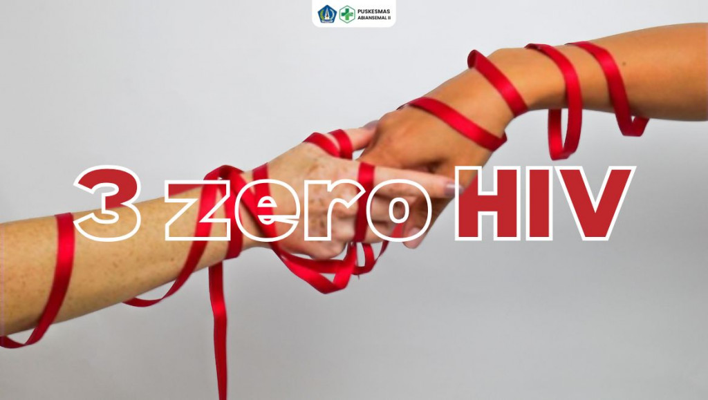 3 Zero HIV: Tiga Target Dunia untuk Mengakhiri Epidemi AIDS