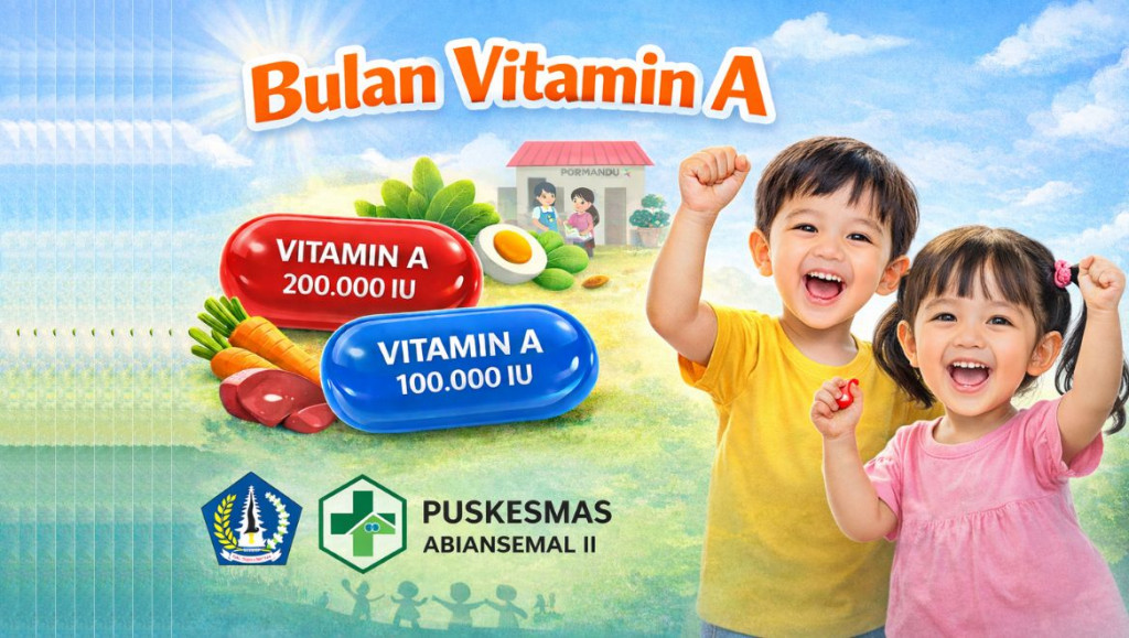 Bulan Vitamin A: Pentingnya Suplementasi untuk Kesehatan Anak