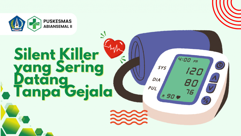 Hipertensi: Silent Killer yang Sering Datang Tanpa Gejala