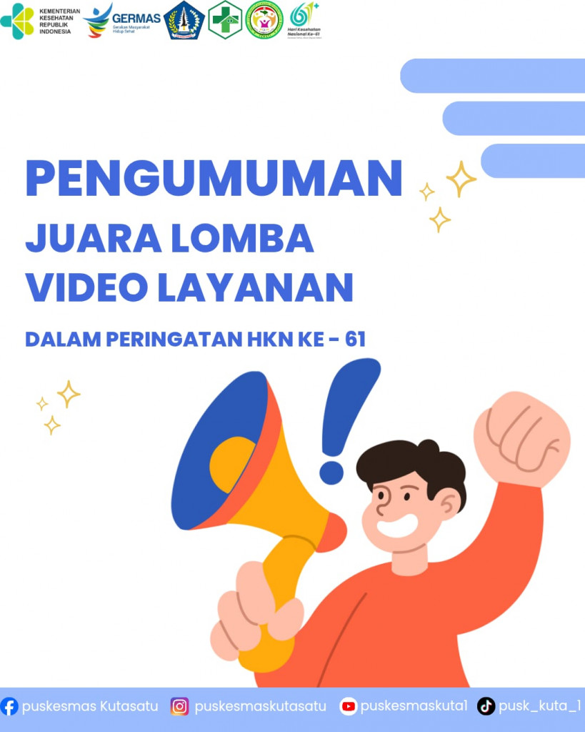 Pengumuman Pemenang Lomba Video Layanan Dalam Rangka Hari Kesehatan Nasional (HKN) ke-61 UPTD. Puskesmas Kuta I