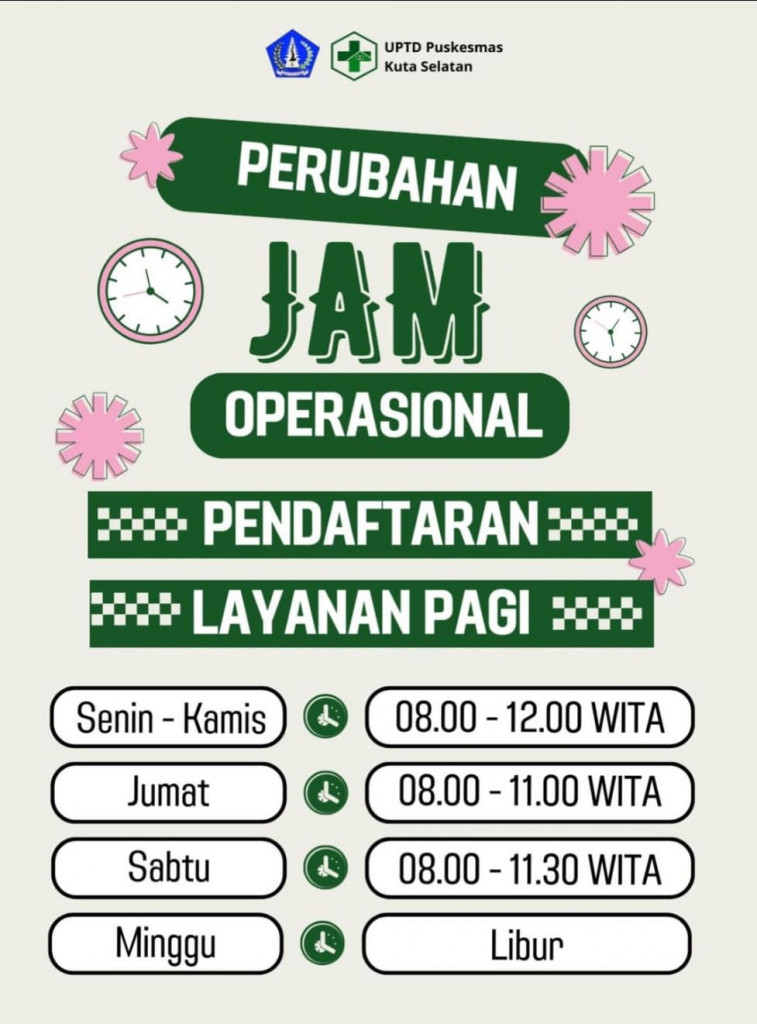 PERUBAHAN JAM OPERASIONAL LAYANAN UPTD PUSKESMAS KUTA SELATAN