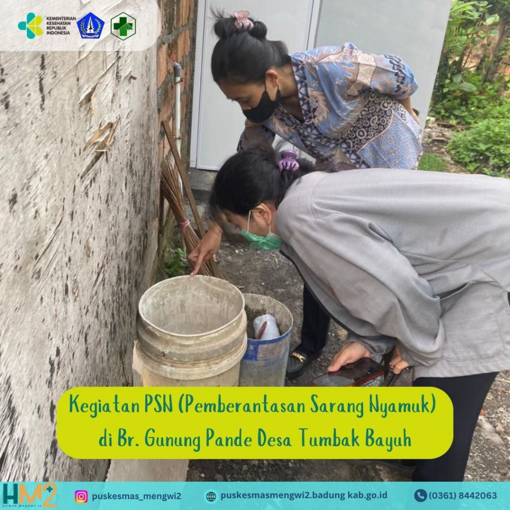 Kegiatan PSN (Pemberantasan Sarang Nyamuk) di Br. Gunung Pande Desa Tumbak Bayuh