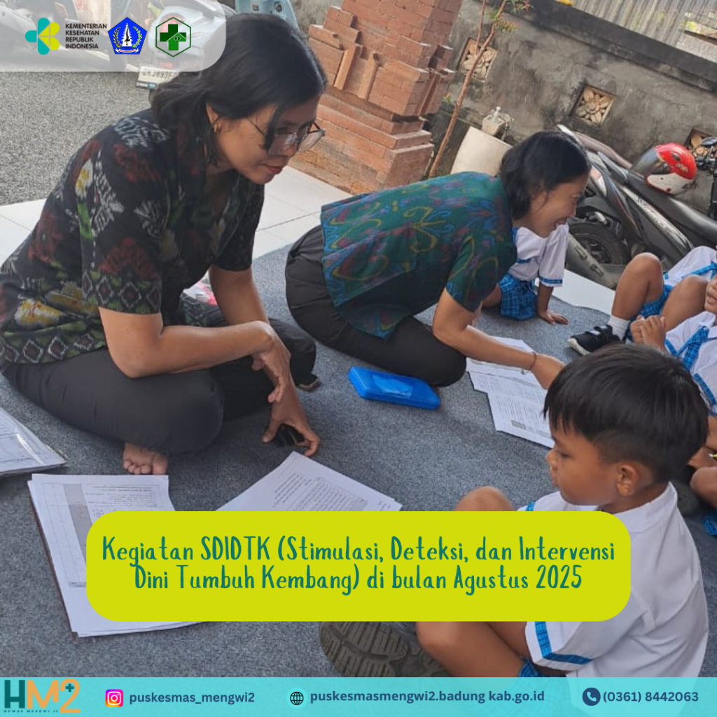Pelaksanaan SDIDTK di Wilayah Kerja UPTD Puskesmas Mengwi II