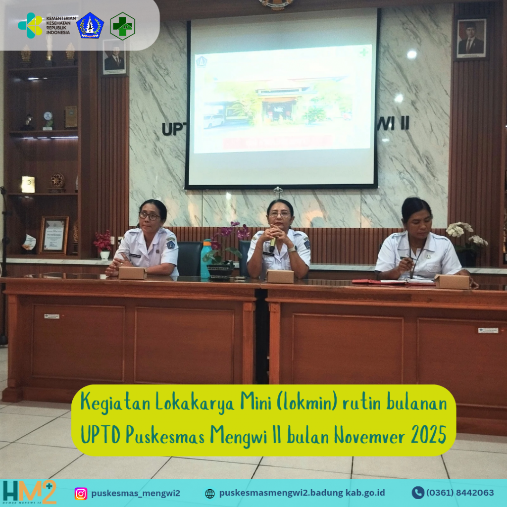 PELAKSANAAN KEGIATAN LOKAKARYA MINI DI UPTD PUSKESMAS MENGWI II - Bulan November 2025
