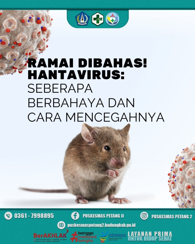 belakangan ini, Hantavirus tipe HPS yang menyerang paru ramai dibicarakan setelah adanya laporan kasus yang menyebabkan kematian di kapal pesiar mancanegara.