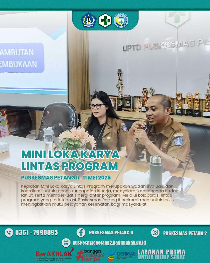 Senin, 11 Mei 2026 — Telah dilaksanakan kegiatan Mini Loka Karya Lintas Program di UPTD Puskesmas Petang II