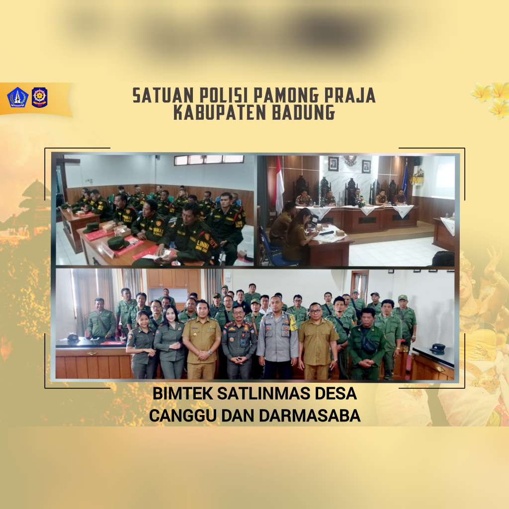 SATPOLPP KABUPATEN BADUNG BERIKAN BIMTEK KE SATLINMAS DESA DARMASABA DAN DESA CANGGU