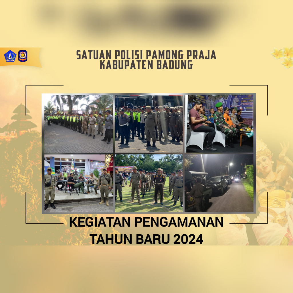 SAMBUT TAHUN BARU, SATPOL PP BADUNG MENJAGA TRANTIBMAS KABUPATEN BADUNG